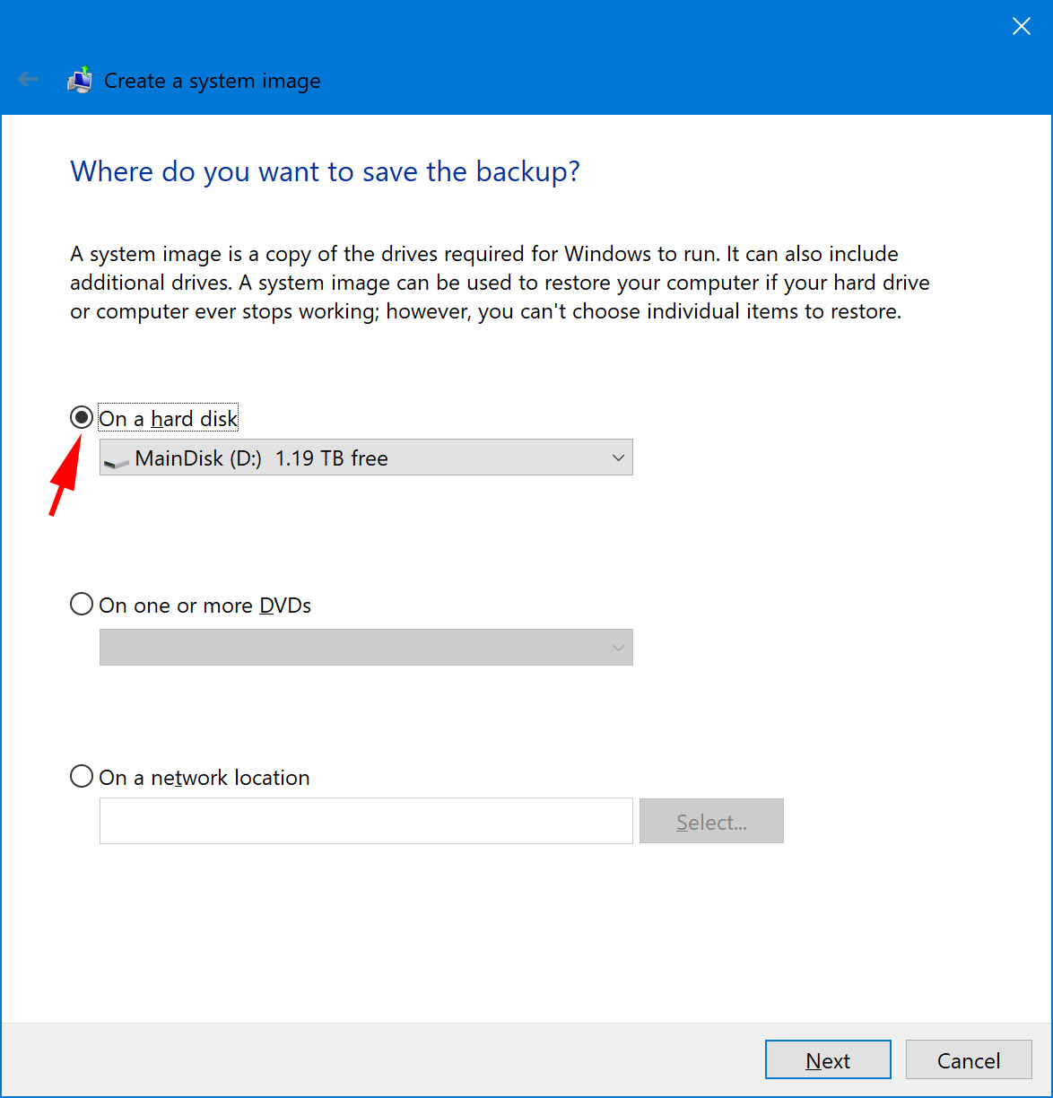 Choose the On a hard disk option